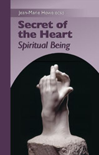 Secret of the Heart: Spiritual Being