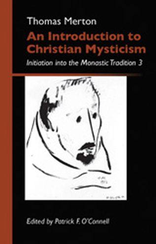 An Introduction to Christian Mysticism: Initiation into the Monastic Tradition, 3