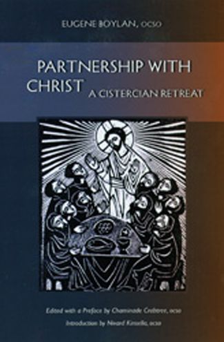 Partnership with Christ: A Cistercian Retreat