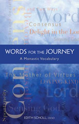 Words for the Journey: A Monastic Vocabulary