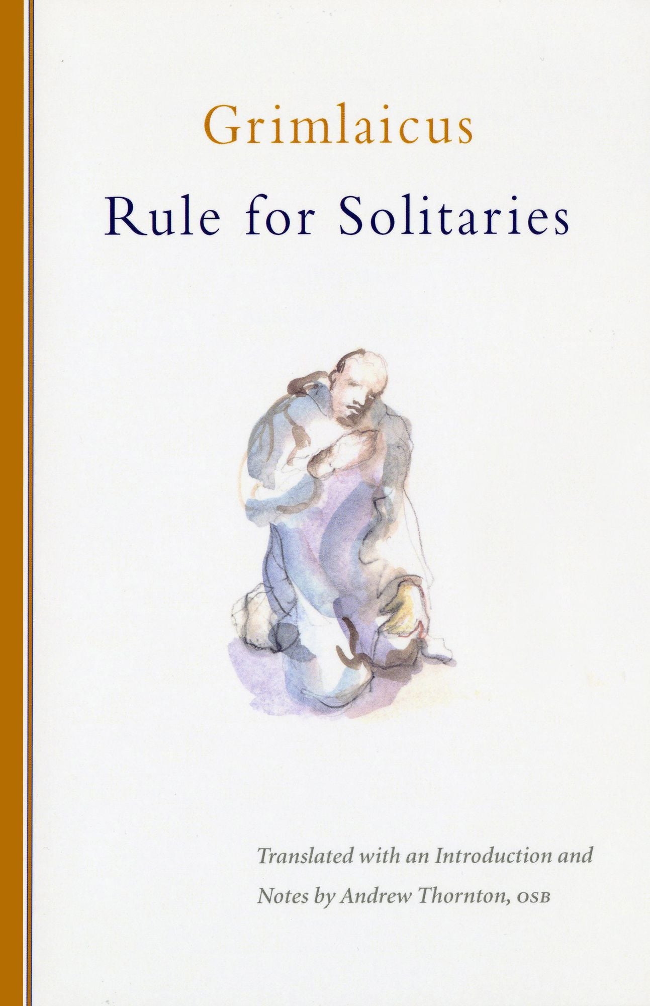 Grimlaicus: Rule for Solitaries