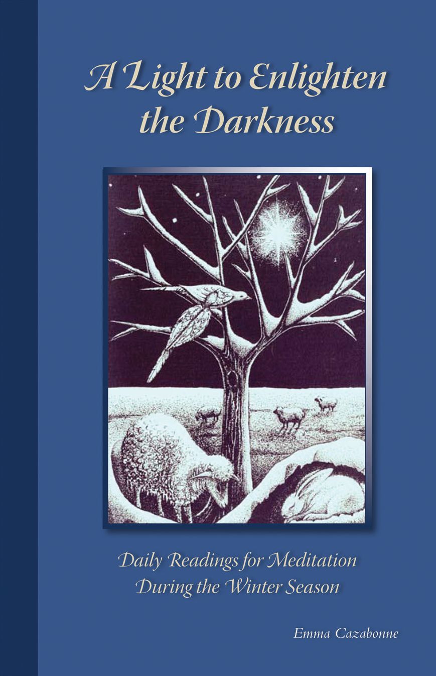 A Light to Enlighten the Darkness: Daily Readings for Meditation During the Winter Season