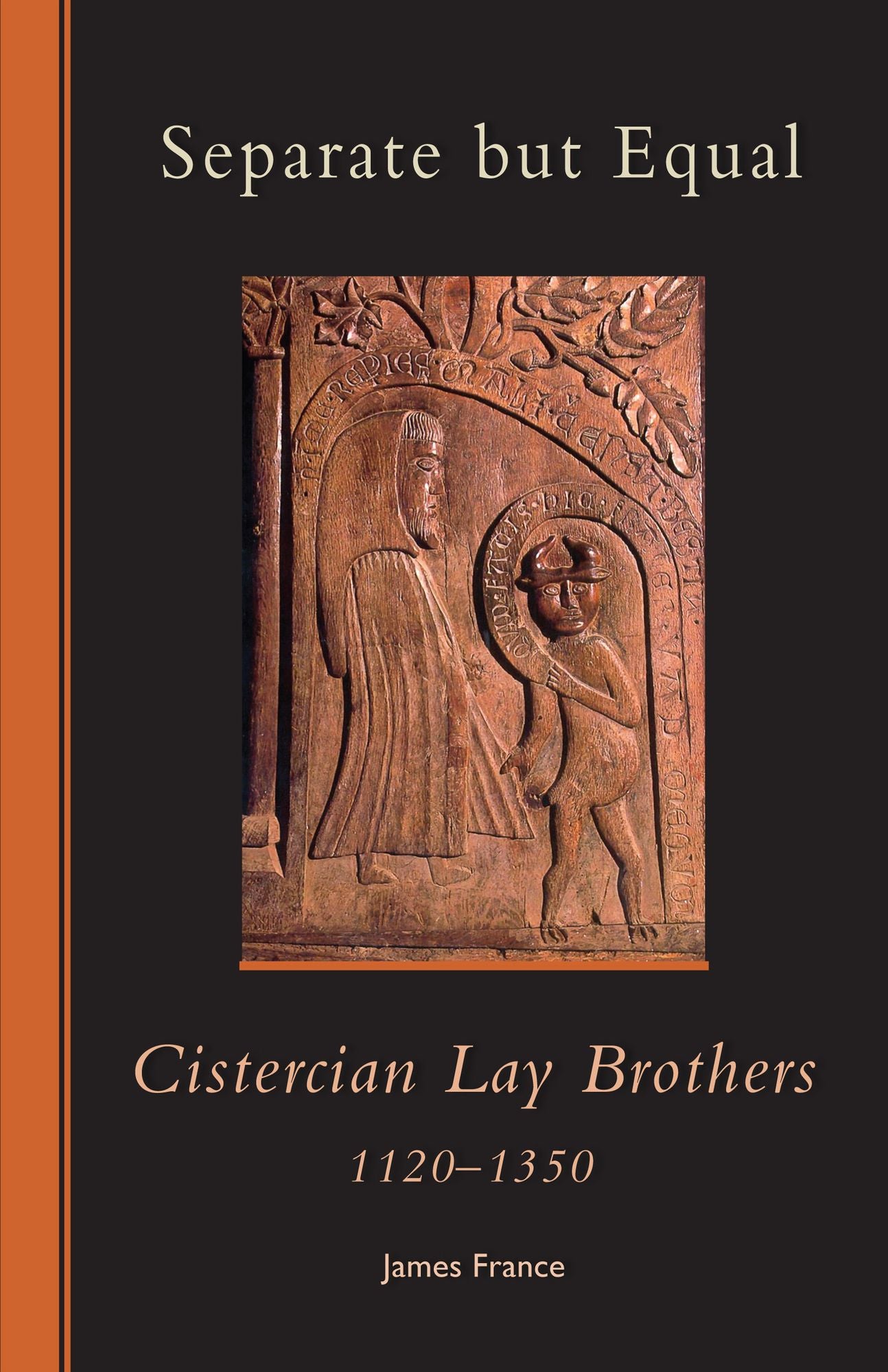 Separate But Equal: Cistercian Lay Brothers 1120-1350
