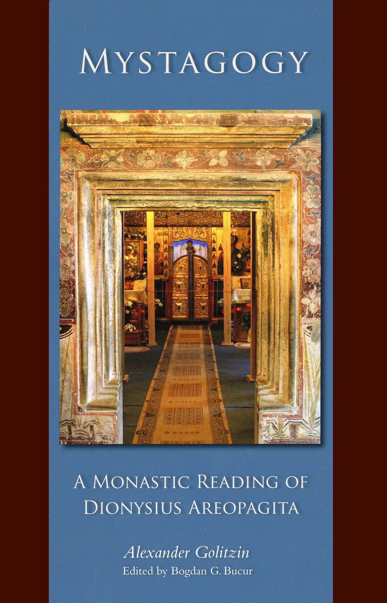 Mystagogy: A Monastic Reading of Dionysius Aeropagita