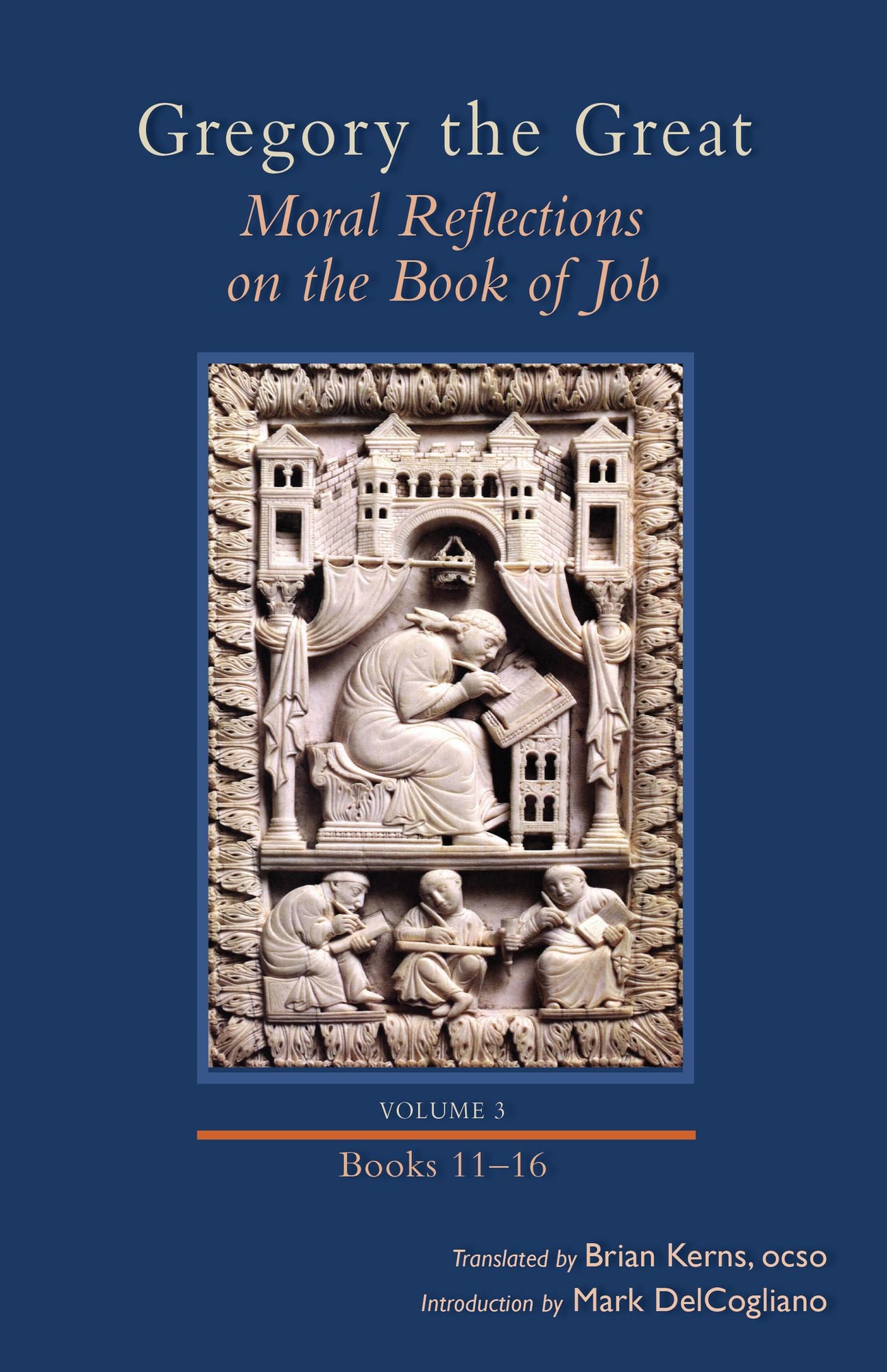 Gregory the Great: Moral Reflections on the Book of Job, Volume 3 (Books 11-16)