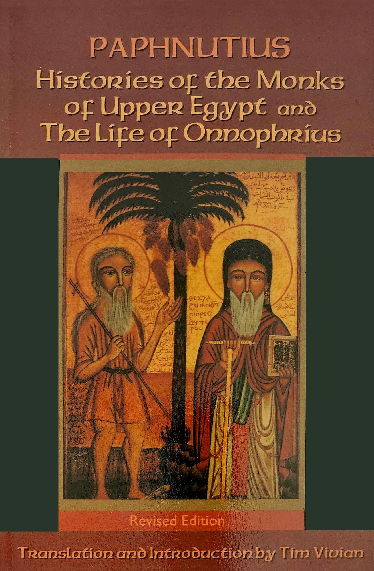 Histories of the Monks of Upper Egypt and the Life of Onnophrius