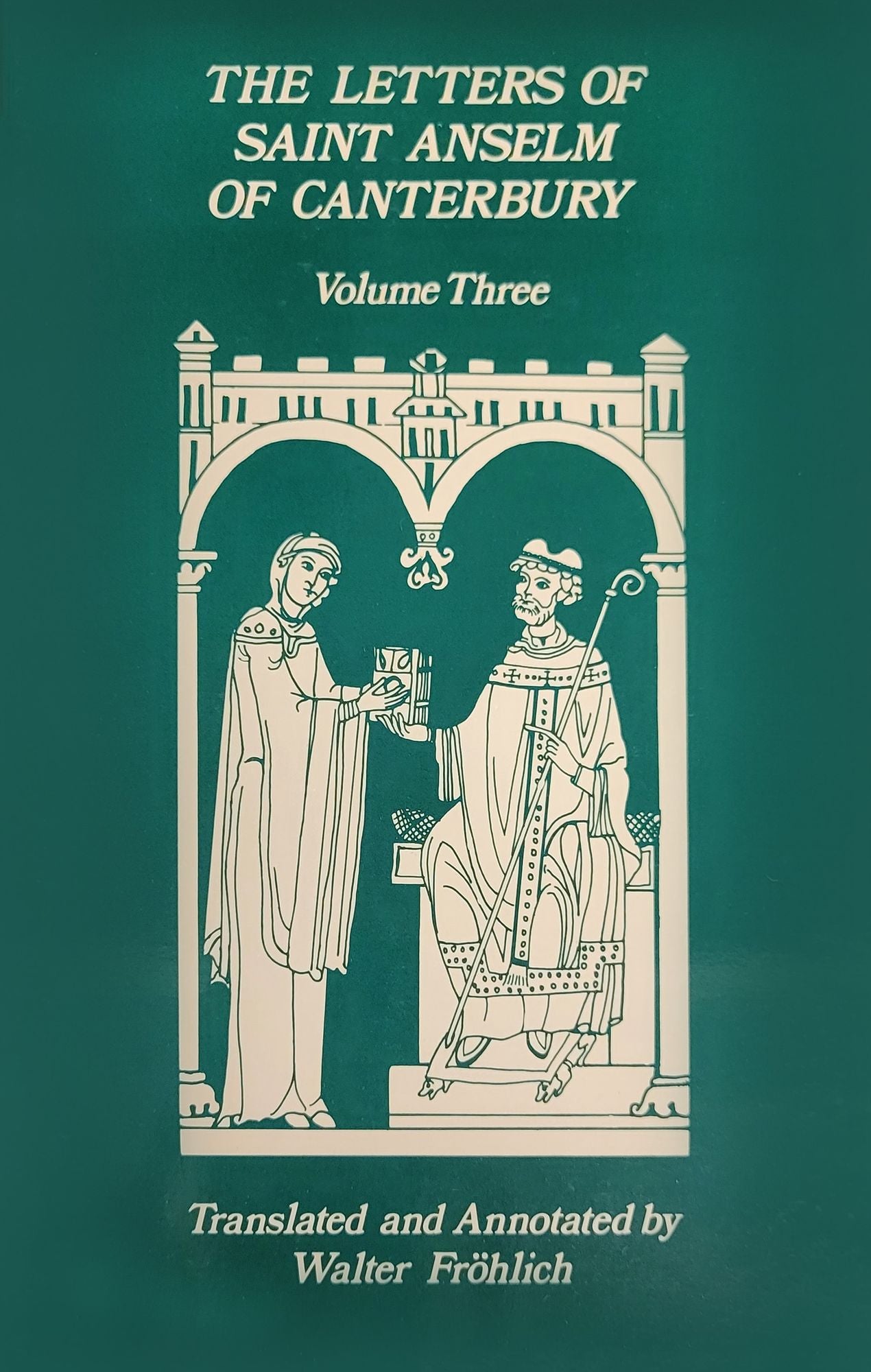 The Letters of Saint Anselm of Canterbury