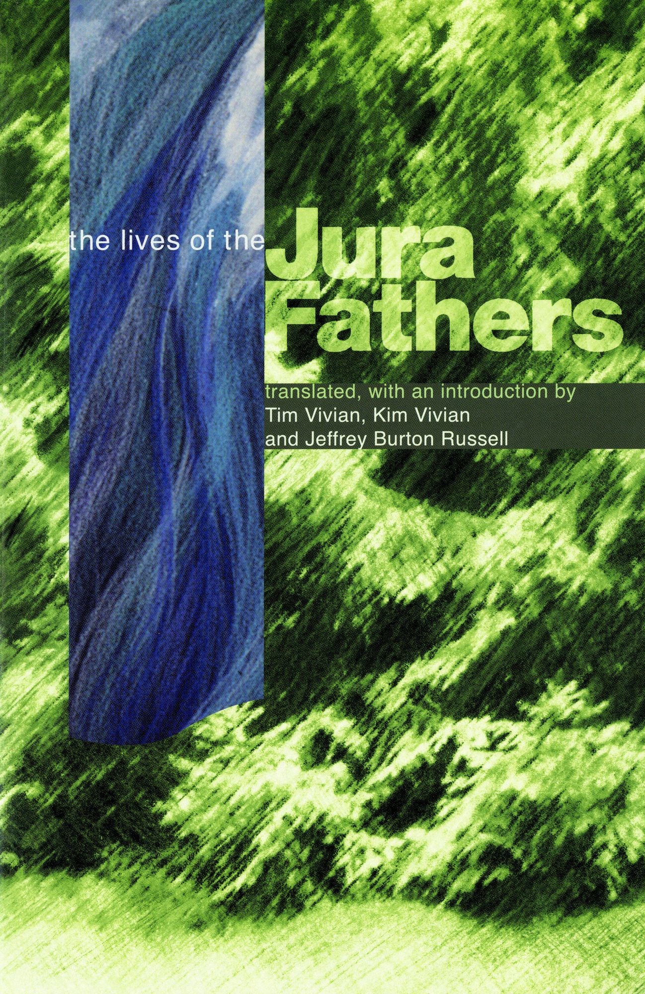 The Lives Of The Jura Fathers: Lives of the Jura Fathers