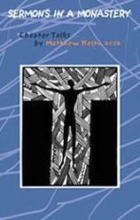 Sermons in a Monastery: Chapter Talks (Cistercian Studies Series)