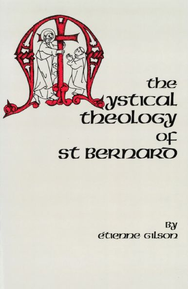 The Mystical Theology Of St Bernard