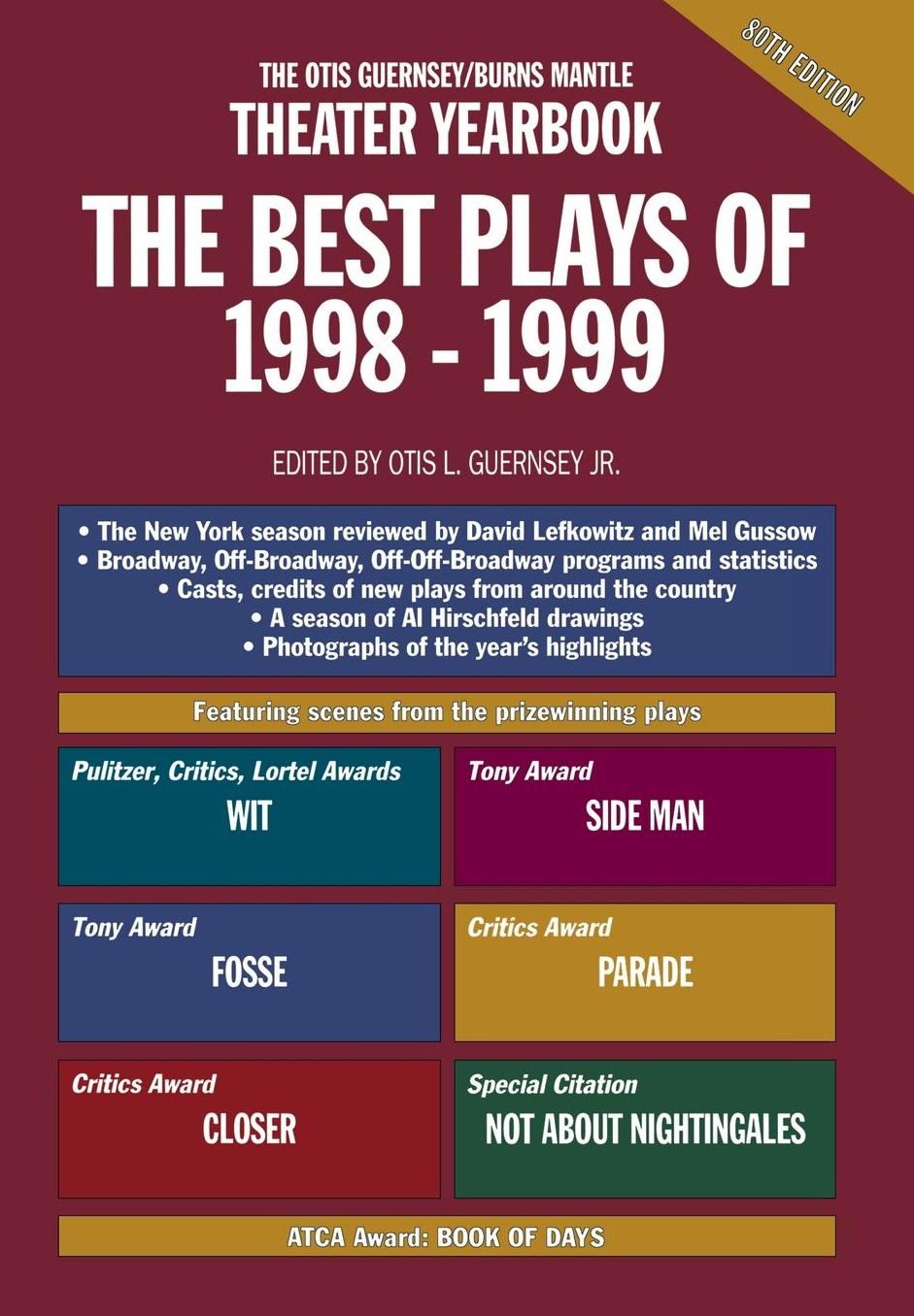 The Best Plays of 1998-1999: The Otis Guernsey-Burns Mantle Theatre Yearbook