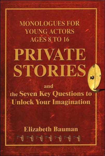 Private Stories: Monologues for Young Actors Ages 8 to 16