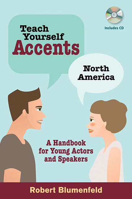 Teach Yourself Accents - North America: A Handbook for Young Actors and Speakers