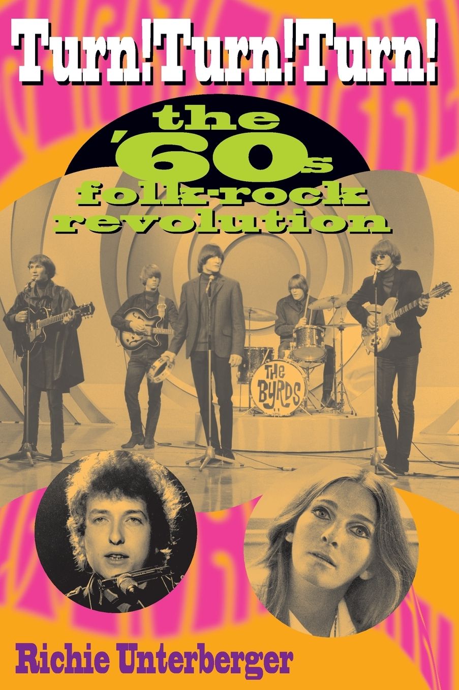 Turn! Turn! Turn!: The '60's Folk-Rock Revolution