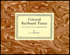 Colonial Keyboard Tunes: Set for Piano or Harpsichord