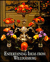 Entertaining Ideas from Williamsburg