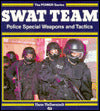 Swat Team: Police Special Weapons and Tactics