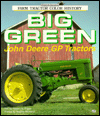 Big Green: John Deere GP Tractors
