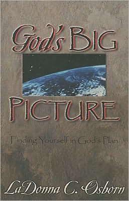 God's Big Picture: Finding Yourself In God's Plan