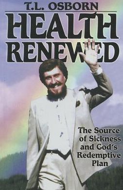 Health Renewed: The Source of Sickness and God's Redemptive Plan