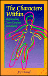 The Characters Within: Befriending Your Deepest Emotions
