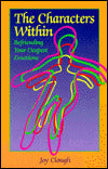 The Characters Within: Befriending Your Deepest Emotions
