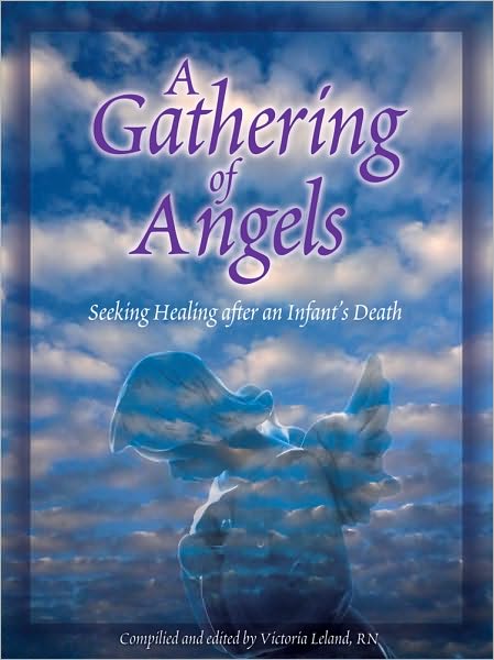 A Gathering of Angels: Seeking Healing After an Infant's Death