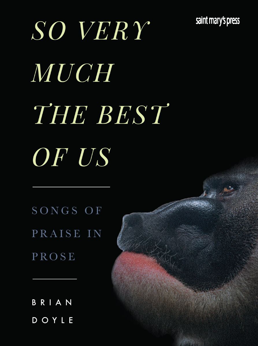 So Very Much the Best of Us: Songs of Praise in Prose