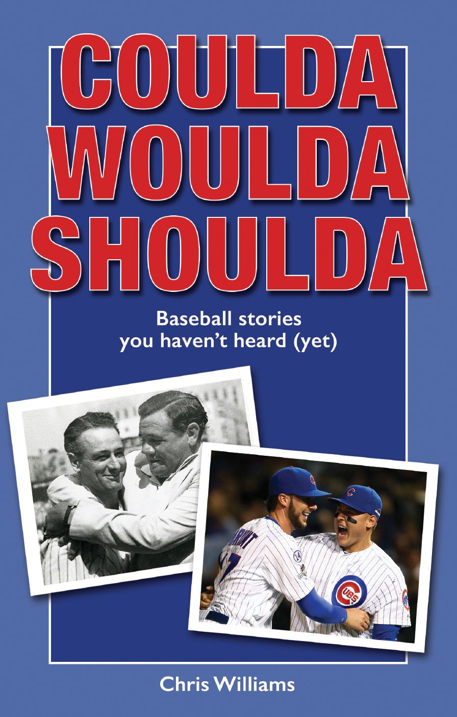 Coulda, Woulda, Shoulda: Baseball Stories You Haven't Heard (Yet)
