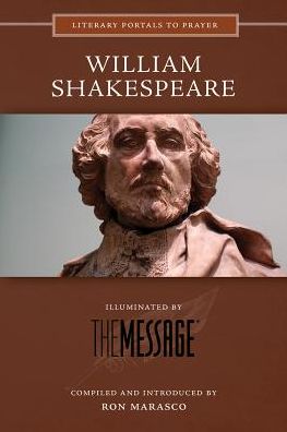 William Shakespeare: Illuminated by the Message