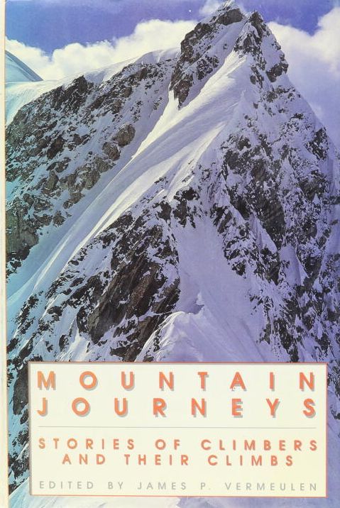Mountain Journeys: Stories of Climbers and Their Climbs