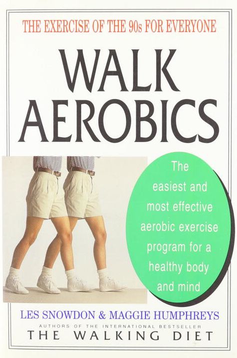 Walk Aerobics: The Exercise of the 90s for Everyone