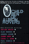 Children of Albion Rovers: An Anthology of New Scottish Writing