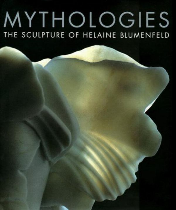 Mythologies: The Sculpture of Helaine Blumenfeld