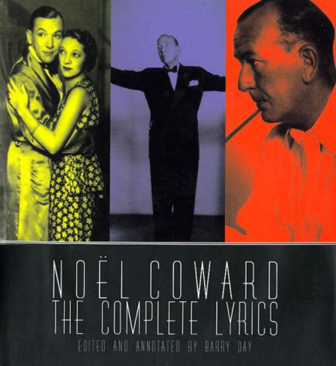 Noel Coward: The Complete Lyrics