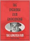 Overlook Film Encyclopedia: The Gangster Film