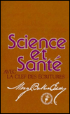 Science et Sante Avec la Clef des Ecritures