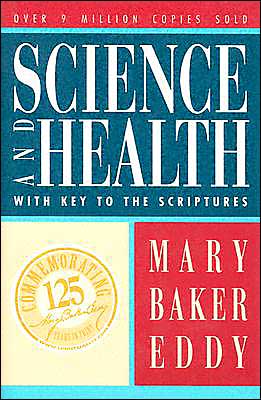 Science and Health with Key to the Scriptures: Authorized Edition