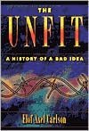 Unfit: A History of a Bad Idea