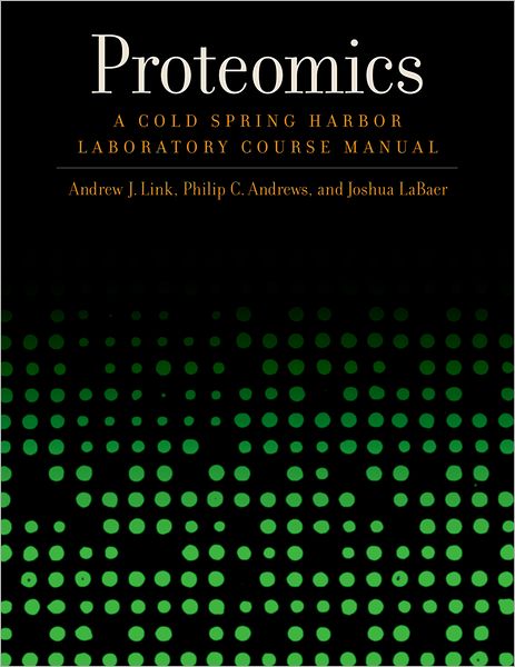 Proteomics: A Cold Spring Harbor Laboratory Course Manual