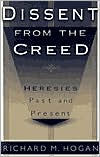 Dissent from the Creed: Heresies past and Present