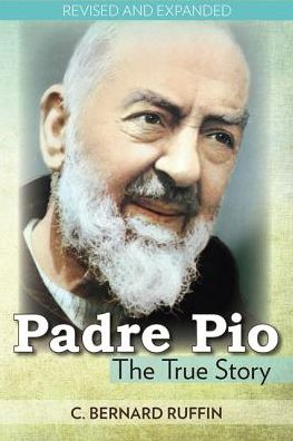 Padre Pio: The True Story