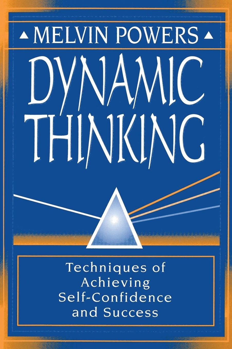 Dynamic Thinking: Technique of Achieving Self-Confidence and Success