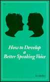 How to Develop a Better Speaking Voice