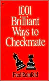 One Thousand One Brilliant Ways to Checkmate