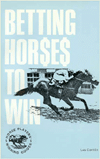 Betting Horses to Win