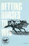 Betting Horses to Win