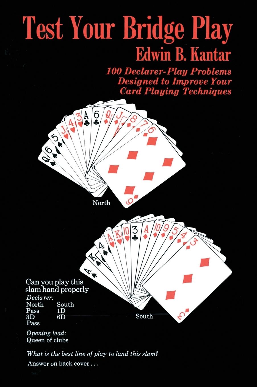 Test Your Bridge Play: 100 Declarer-Play Problems Designed to Improve Your Card Playing Techniques