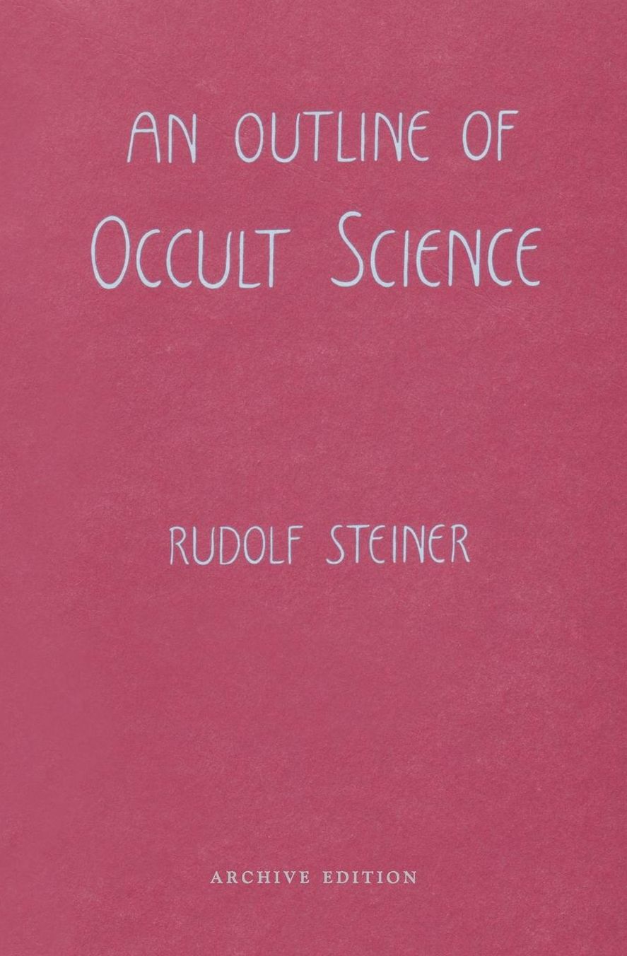An Outline of Occult Science: (Cw 13)