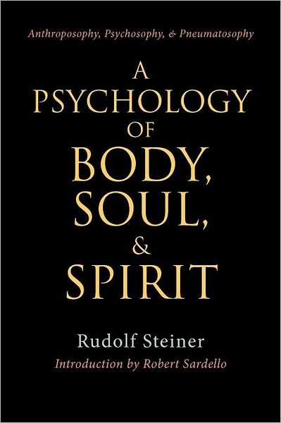 A Psychology of Body Soul and Spirit